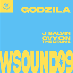 W SOUND 09 REIMAGINA UNCLÁSICO GLOBAL CON“GODZILA”JUNTO A J BALVIN, OVY ON THE DRUMS Y WESTCOL