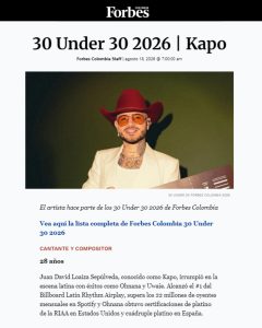Kapo entra en la lista 30 Under 30 2026de Forbes Colombia