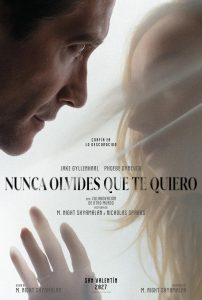 NUNCA OLVIDES QUE TE QUIERO – 4 DE FEBRERO SOLO EN CINES🎥