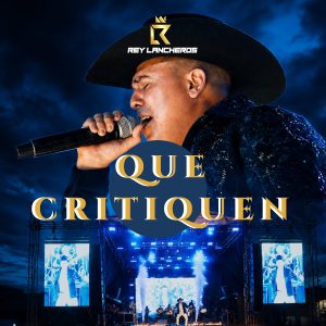 Rey lancheros “El boyacense de paso firme” presenta “Que critiquen”