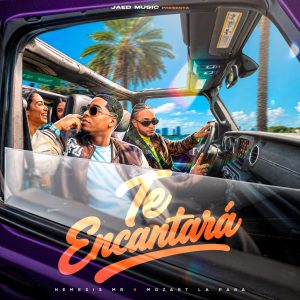 NEMESIS MR Y MOZART LA PARA SE UNEN EN “TE ENCANTARÁ”