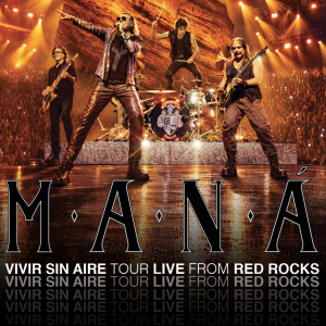 MANÁ HARÁ HISTORIA CON UN LIVESTREAM GLOBAL EN YOUTUBE EL 6 DE NOVIEMBRE «VIVIR SIN AIRE TOUR (LIVE FROM RED ROCKS)»