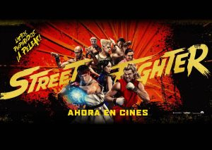 STREET FIGHTER – Ahora en cines