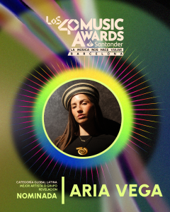 ARIA VEGA NOMINADA A MEJOR ARTISTA O GRUPO REVELACIÓN EN LOS40 MUSIC AWARDS SANTANDER 2026